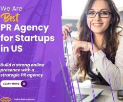 Best PR Agency for Startups in US