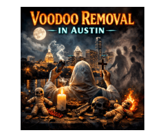 Powerful Solutions for Voodoo Removal in Austin