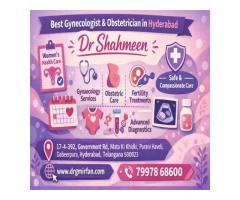Best Gynecologist & Obstetrician in Hyderabad | Dr Shahmeen
