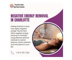 Negative Energy Removal in Charlotte By Psychic Ram