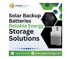 Solar Backup Batteries | Reliable Energy Storage Solutions