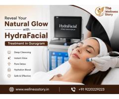 Best HydraFacial Treatment in Gurugram for Clear & Glowing Skin