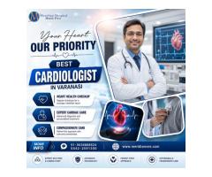 Best Cardiologist in Varanasi for Heart Care