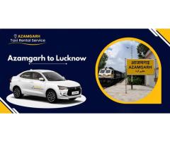 Book Azamgarh to Lucknow Cab One Way and Round Trip