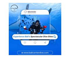 Experience Bali’s Spectacular Dive Sites