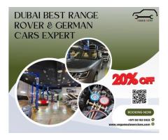 Dubai Best Range Rover and German Cars Expert