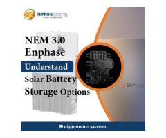 NEM 3.0 Enphase: Understand Solar Battery Storage Options