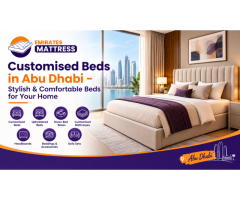 Customised Beds in Abu Dhabi – Stylish & Comfortable Beds for Your Home