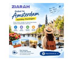 Dubai to Amsterdam Holiday Packages: Discover Europe with Smarter Planning