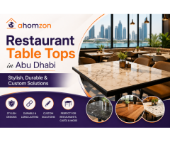 Restaurant Table Tops in Abu Dhabi Stylish, Durable & Custom Solutions