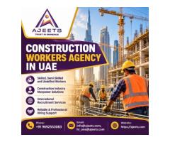 Construction Workers Agency in UAE – AJEETS