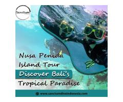 Nusa Penida Island Tour: Discover Bali’s Tropical Paradise