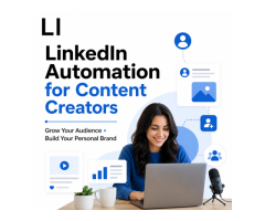 LinkedIn Automation for Content Creators: Grow Your Audience and Build Your Personal Brand