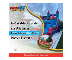 Inflatable Rentals in Miami: Fun Ideas for Your Next Event