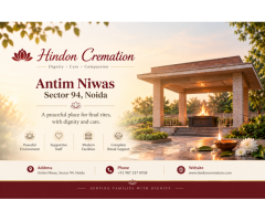 Antim Niwas in Sector 94 Noida – Traditional Funeral and Cremation Assistance