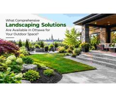 Looking for Landscaping Solutions in Ottawa?