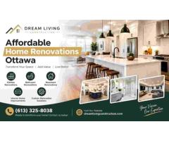 Affordable Home Renovations Ottawa – Dream Living Construction