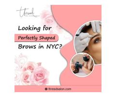 Looking for Perfectly Shaped Brows in NYC?