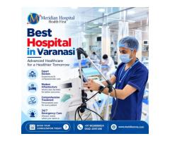 Best Hospital in Varanasi for Comprehensive Healthcare